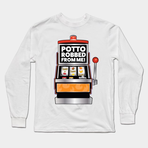 Potto Robbed From Me Too Long Sleeve T-Shirt by chrayk57